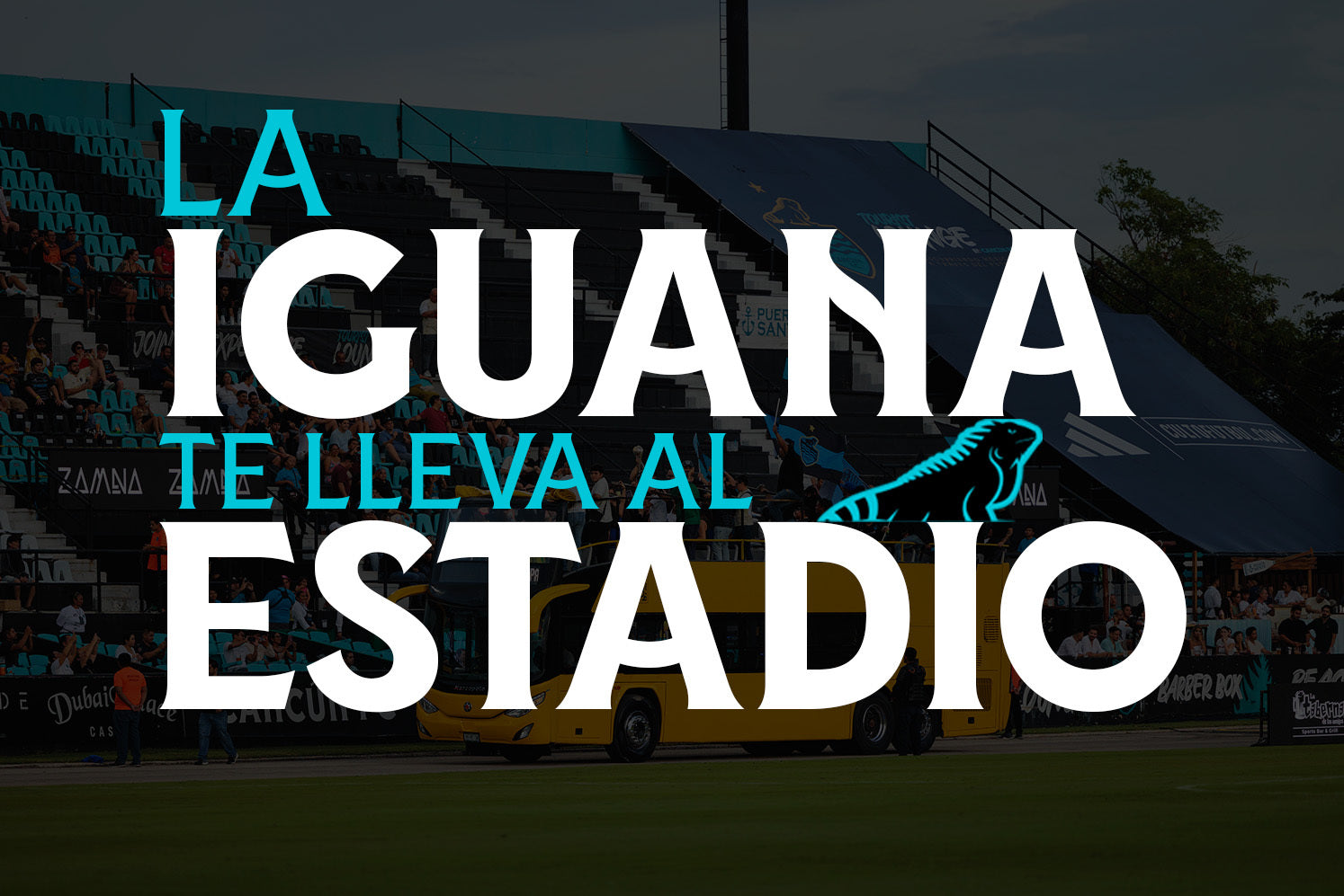 ‘LA IGUANA TE LLEVA AL ESTADIO’, NUEVA CAMPAÑA DE CANCÚN FC
