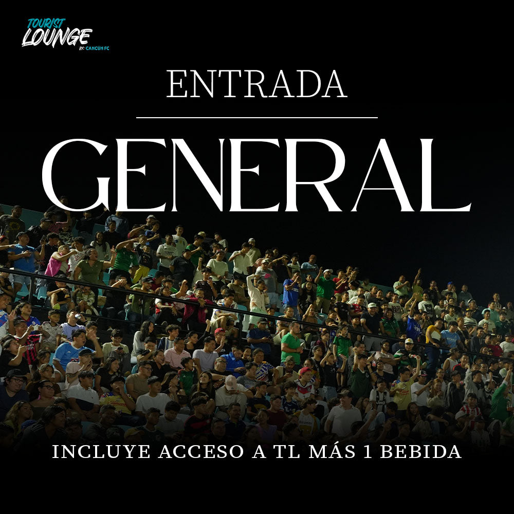Cancún FC Tourist Lounge Entrada General